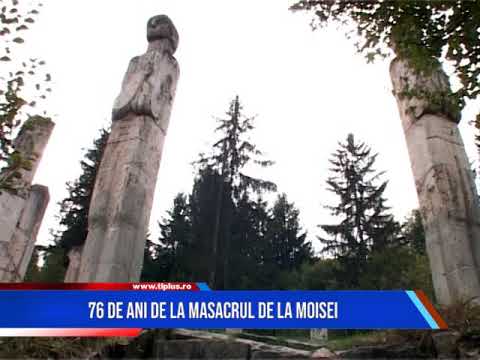 76 DE ANI DE LA MASACRUL DE LA MOISEI
