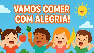 Vamos comer com alegria