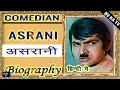Asrani - Biography l असरानी की जीवनी l Legend of Hindi Cinema