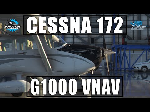 MSFS | Cessna 172 | Garmin G1000 | VNAV Tutorial | Full Flight With RNAV