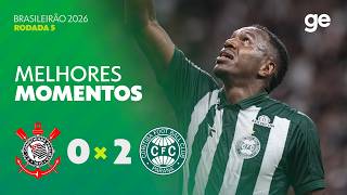 CORINTHIANS 0 X 2 CORITIBA | MELHORES MOMENTOS | 5ª RODADA | BRASILEIRÃO 2026 | ge.globo