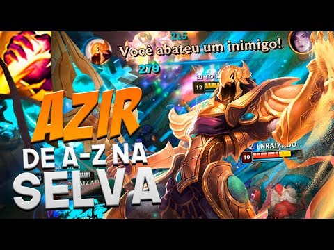 ESSE CAMPEÃO É LITERALMENTE O MAIS DIFÍCIL PRA JOGAR NA JUNGLE! | DE A-Z NA SELVA | AZIR