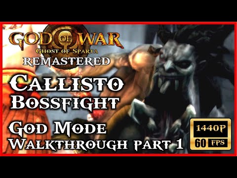 GOD OF WAR Ghost of Sparta REMASTERED Callisto Bossfight God Mode Walkthrough Part 1 [60FPS 1440P]