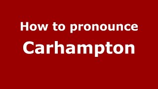How to pronounce Carhampton