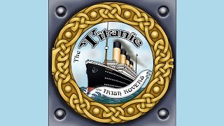Irish Rovers, The Titanic