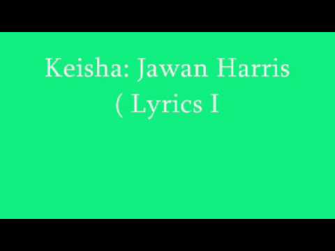 Keisha-Jawan Harris Lyrics