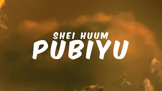 Download lagu PUBIYU - SHEI HUUM || Lyrics mp3