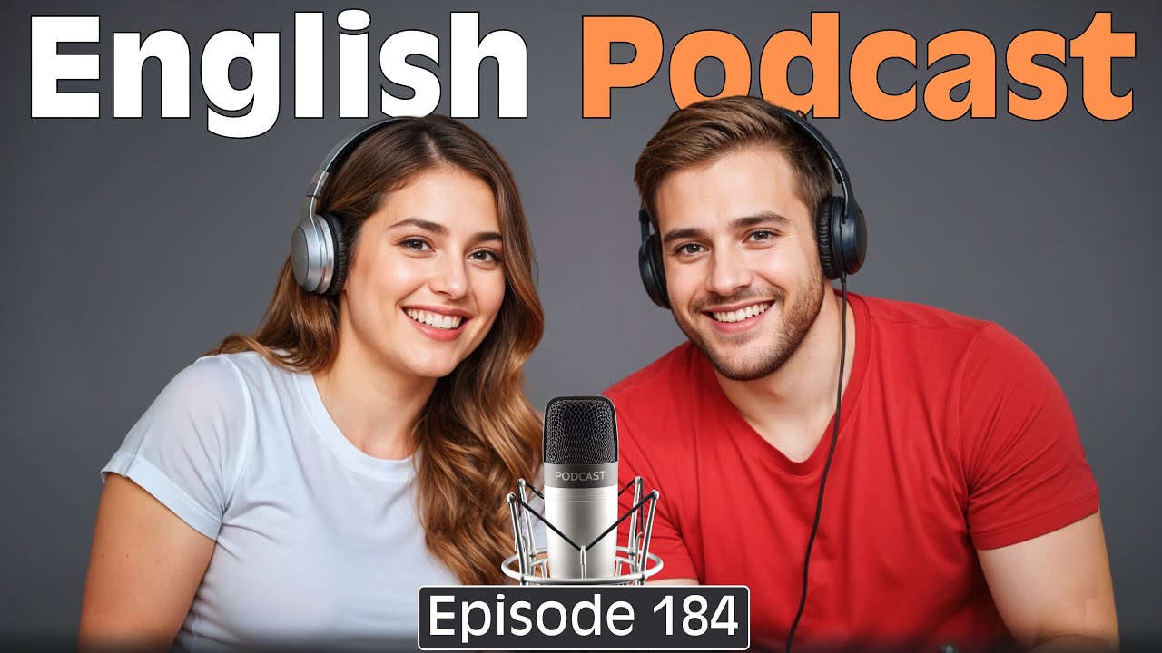 Learn English quickly with podcast conversation | English language learning | Episode 184