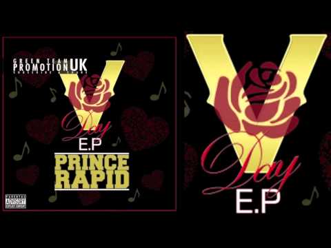 PRINCE RAPID FT. GHETTS - I LIKE HER [THE V DAY EP] *NEW* [HQ]
