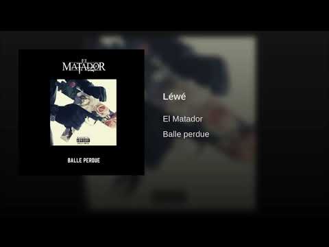 EL MATADOR - Léwé