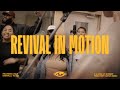 Revival in Motion