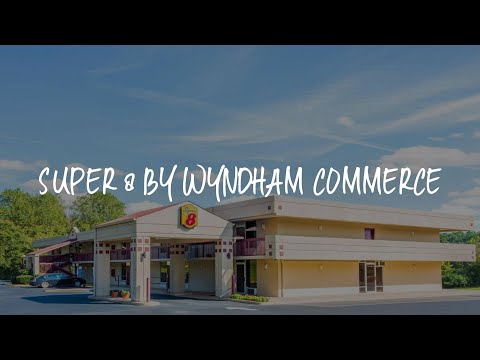 Super 8 by Wyndham Commerce Review - Commerce , United States of America