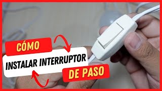 Cómo instalar interruptor de paso
