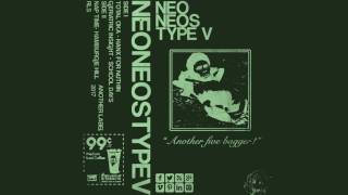 NEO NEOS - Type V