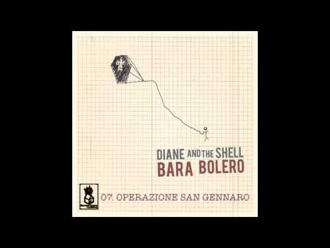 Diane And The Shell - Operazione San Gennaro [album version]