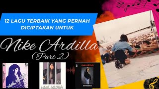 Download lagu Nike Ardilla: 12 Lagu Terbaik (versi gw🤘🏻)-Part 2 mp3