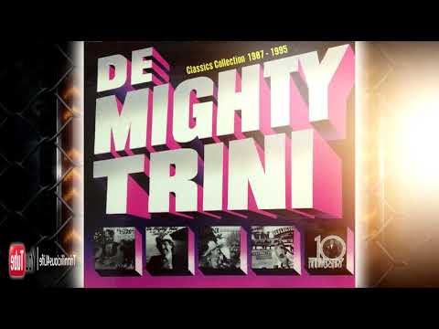De Mighty Trini - Sailing [ 1987 - 1995 Classic Collection ]