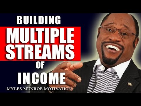 Dr Myles Munroe | Keys To Building MULTIPLE STREAMS Of Income (The Power of Money Management)