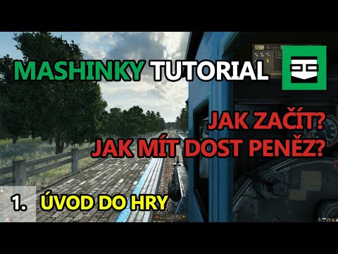 Mashinky Tutorial #1 Úvod a základy hry! Jak úspěšně začít? Jak mít dostatek peněz? Let's Play Návod