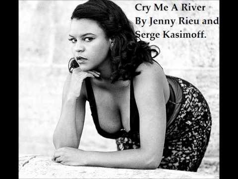 Jenny Eloise Rieu - Cry Me A River