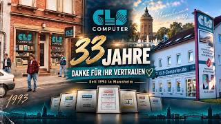 33 Jahre CLS Computer – Von 1993 bis heute | Unsere Geschichte in Mannheim