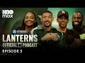 Lanterns: The Official Podcast | Episode 3, "OutKast" | HBO Max
