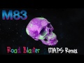 M83 - Road Blaster (Maps remix)
