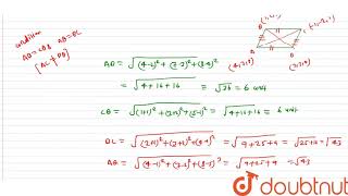 Download Lagu Show that the points `(4,7,8),(2,3,4),(-1,-2,1) ,(1,2,5)` are the vertices of a paralelogram. Thumbnail