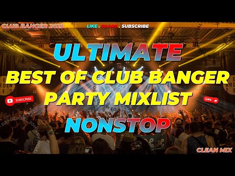ULTIMATE ! | BEST OF CLUB BANGER PARTY MIXLIST 2023 (Dj Michael John  Remix) 4k | 2023
