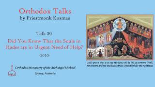 Talk 30: Did You Know That the Souls in Hades are in Urgent Need of Help?