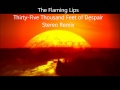 The Flaming Lips  Thirty-Five Thousand Feet of Despair  Stereo Remix