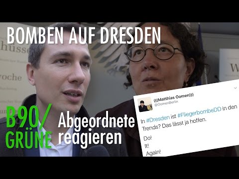 Bomben auf Dresden! - Abgeordnete der Grünen äußern sich