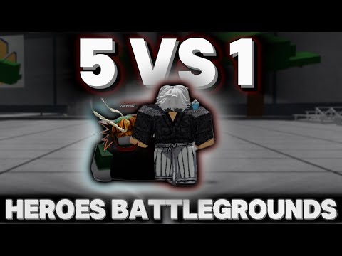 Getting jumped by 5 people in Heroes Battlegrounds is just pathetic. (5VS1) - Roblox