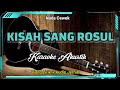 Kisah Sang Rosul Karaoke Akustik Nada Cewek