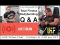 LIVE Bodybuilding & Fitness Q & A with Lee Hayward