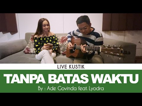 Ade Govinda feat. Lyodra - Tanpa Batas Waktu (Cover)