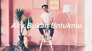 Download lagu Aku bukan untuk mu - cover by BILLY JOE AVA mp3 Download lagu Aku bukan untuk mu - cover by BILLY JOE AVA mp3