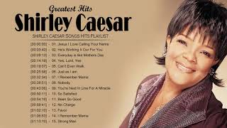Shirley Caesar | Best Songs Of Shirley Caesar | Gospel Playlist