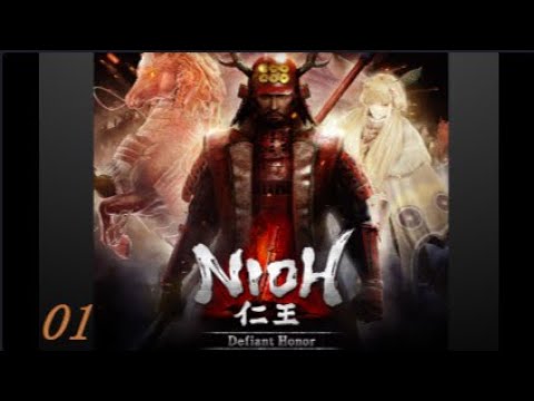 "La Grande Guerra" - Nioh DLC Onore Sprezzante [Blind Run] #01