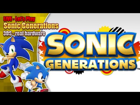 Let's play Sonic Generations 3DS on real hardware - LIVE - 7pm BST 7th August