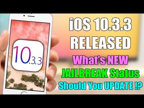 iOS 10.3.3 Released: What's NEW, JAILBREAK Status & Should You UPDATE !?