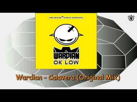 Wardian - Calavera (Original Mix) ~ Acida Records 2014