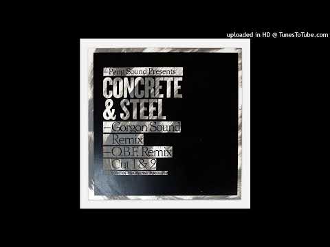 Dubkasm - Concrete and Steel (Gorgon Sound Remix)