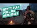 How to Play Pixel Souls Demastered -  A Dark Souls Mod