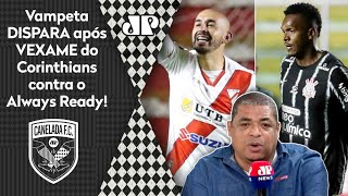 ‘O Corinthians foi patético: o salário do Jô paga o do Always Ready inteiro’; Vampeta dispara