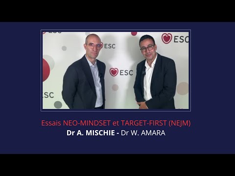 En direct de l'ESC 2025 - Essais NEO-MINDSET & TARGET-FIRST (NEJM) avec Dr A. MISCHIE et Dr W. AMARA