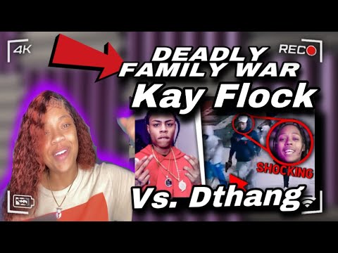 COUSINS IN DEADLY BEEF?? Deadly Family War: Kay Flock VS Dthang || **REACTION**
