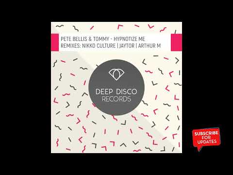 Pete Bellis & Tommy - Hypnotize Me (Arthur M Remix)
