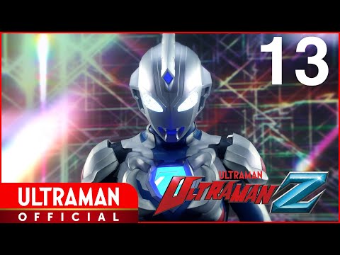 ULTRAMAN Z Episode 13 "I'll Feast on Medals!" -Official- [Multi-Language Subtitles Available]