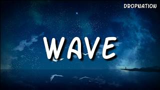 Justin Timberlake - Wave (Lyrics)